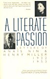 A Literate Passion: Letters of Anaïs Nin & Henry Miller: 1932–1953