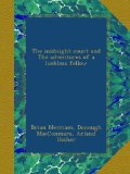 The midnight court and The adventures of a luckless fellow