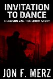 Invitation to Dance: A Lawson Vampire Short Story (The Lawson Vampire Series)