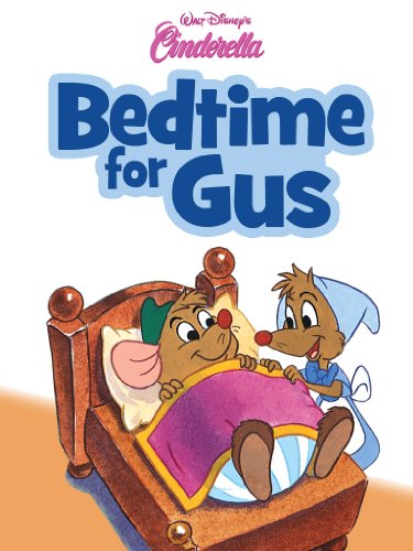 Cinderella: Bedtime for Gus (Disney Storybook Collections)