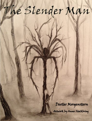 The Slender Man: A Young-Adult Horror Novel