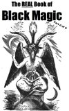 What Is Black Magic | Black Magic How To | How To Black Magic | The REAL Book Of Black Magic