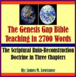 The Genesis Gap Bible Teaching in 2700 Words: The Scriptural Ruin-Reconstruction Doctrine in Three Chapters
