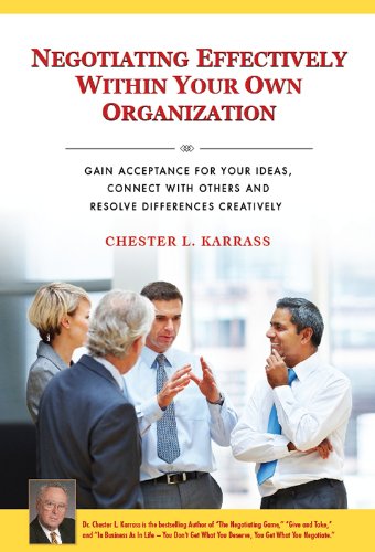 Negotiating Effectively Within Your Own Organization