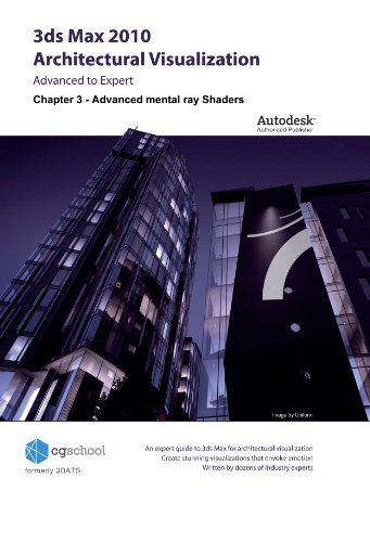 Chapter 3 - Advanced mental ray Shaders (3ds Max 2010 Architectural Visualization (Advanced to Expert))
