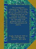 The transproser rehears'd; or, The fifth act of Mr. Bayes's play. Being a postscript to the animadversions on the preface to Bishop Bramhall's ... there are of fears and jealousies of popery