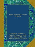 Three historical events in Maine