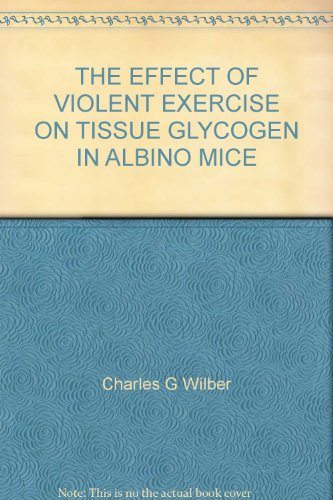THE EFFECT OF VIOLENT EXERCISE ON TISSUE GLYCOGEN IN ALBINO MICE