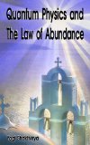 Quantum Physics and The Law of Abundance