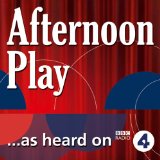 Filthy Rich (BBC Radio 4: Afternoon Play)
