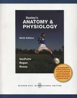 Seeley's Anatomy & Physiology, 9th Edition