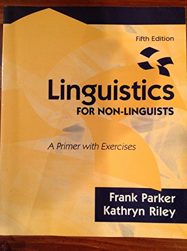 Linguistics FOR NON-LINGUISTS, A Primer with Exercises