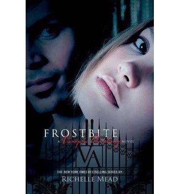 Frostbite [A Vampire Academy Novel]