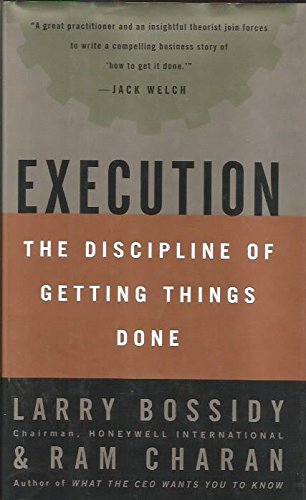Execution (The Discipline of Getting Things Done)