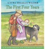 By Laura Ingalls Wilder The First Four Years CD (Little House the Laura Years) (Unabridged) [Audio CD]