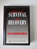 From Survival to Recovery