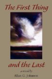 The First Thing and the Last