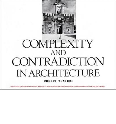 Complexity and Contradiction in Architecture