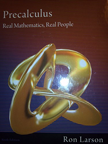 Precaclulus Real Mathematics, Real People Sixth Edition
