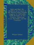 Deck and Port; Or, Incidents of a Cruise in the United States Frigate Congress to California: With Sketches of Rio Janeiro, Valparaiso, Lima, Honolulu, and San Francisco