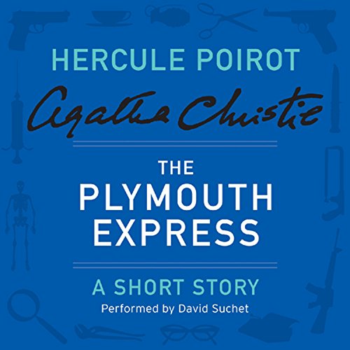 The Plymouth Express: A Hercule Poirot Short Story