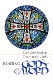 Reading God's Word 2012-2013 - Daily Mass Readings for Year C