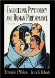 Engineering Psychology and Human Performance (3rd Edition) 3rd (third) edition (authors) Wickens, Christopher D., Hollands, Justin G. (1999) published by Prentice Hall [Hardcover]