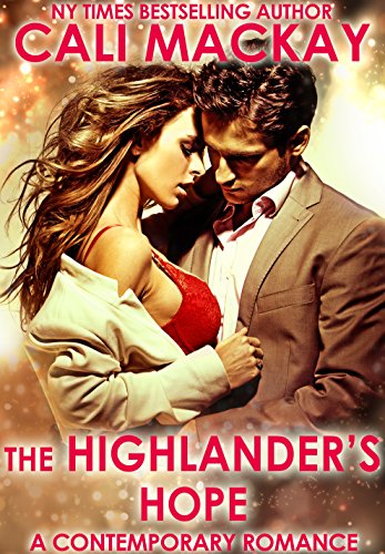 The Highlander's Hope: A Contemporary Romance (The Highland Heart Series, Book 1)