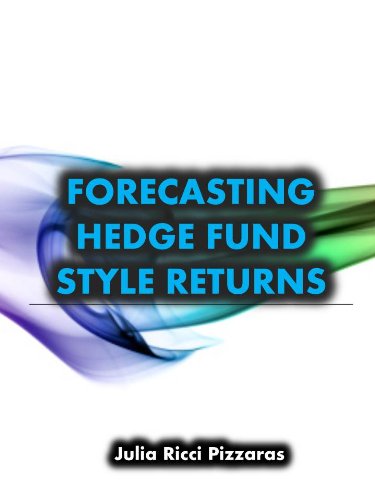 FORECASTING HEDGE FUND STYLE RETURNS