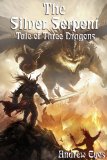 The Silver Serpent (Tale of Three Dragons 3: The Light Bringer)