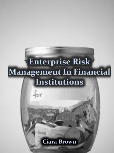 Enterprise Risk Management In Financial Institutions
