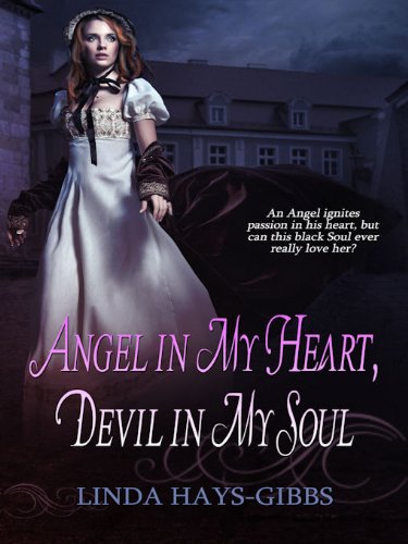 Angel in My Heart, Devil in My Soul