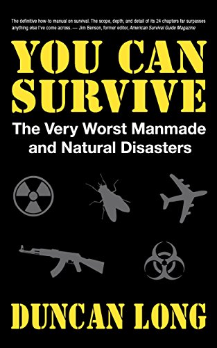 YOU CAN SURVIVE the Very Worst Manmade and Natural Disasters: A Handbook for Self-Reliance