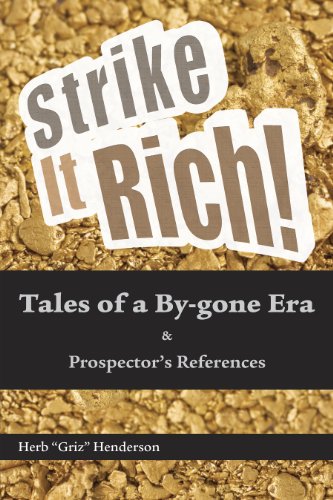 Strike It Rich, Tales of a Bygone Era