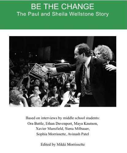 Be the Change: The Paul and Sheila Wellstone Story