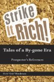 Strike It Rich, Tales of a Bygone Era