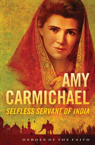 Book Cover Amy Carmichael: Selfless Servant of India (Heroes of the Faith)