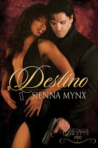 Destino: A Mafia Romance (The Battaglia Mafia Series Book 1)