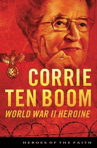 Book Cover Corrie ten Boom: World War II Heroine (Heroes of the Faith)