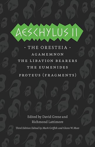 Aeschylus II: The Oresteia (The Complete Greek Tragedies)