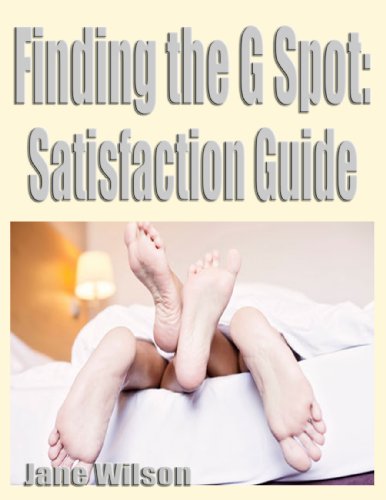 Finding the G Spot Satisfaction Guide