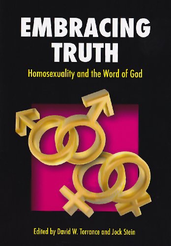 Embracing Truth: Homosexuality and the Word of God