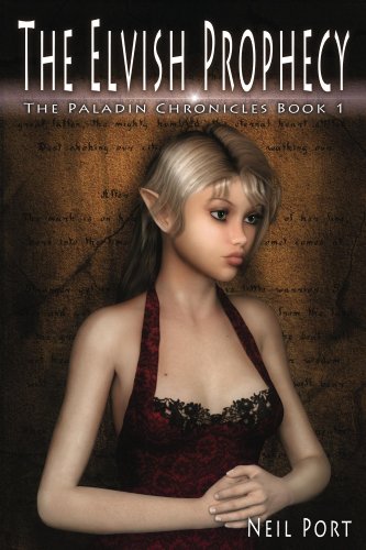 The Elvish Prophecy (The Paladin Chronicles Book 1)