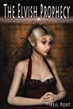 The Elvish Prophecy (The Paladin Chronicles Book 1)