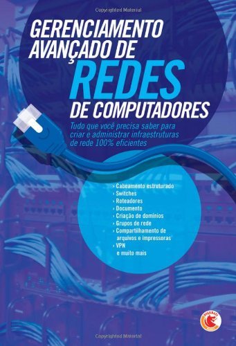 Gerenciamento avanÃ§ado de redes de computadores (Portuguese Edition)