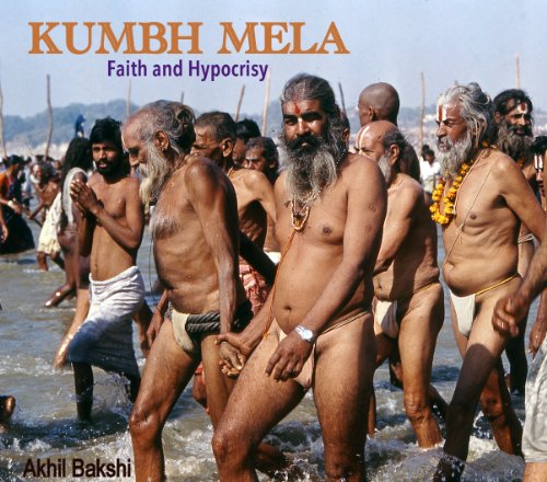 KUMBH MELA: FAITH AND HYPOCRISY