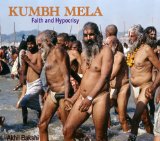KUMBH MELA: FAITH AND HYPOCRISY