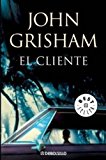 [ [ [ El Cliente = The Client (Best Seller (Debolsillo)) (Spanish) [ EL CLIENTE = THE CLIENT (BEST SELLER (DEBOLSILLO)) (SPANISH) ] By Grisham, John ( Author )Oct-07-2008 Paperback