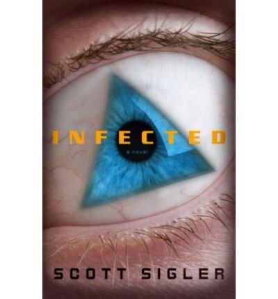[ [ [ Infected [ INFECTED ] By Sigler, Scott ( Author )Apr-01-2008 Hardcover