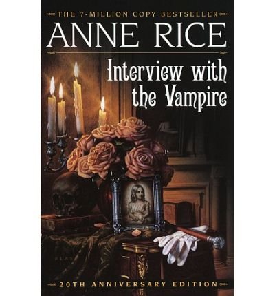 [ Interview with the Vampire (ANNIVERSARY) (Vampire Chronicles (Paperback)) [ INTERVIEW WITH THE VAMPIRE (ANNIVERSARY) (VAMPIRE CHRONICLES (PAPERBACK)) ] By Rice, Anne ( Author )Mar-18-1997 Paperback